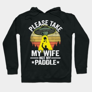 Please Take My Wife Not My Paddle Funny Pickleball Hoodie